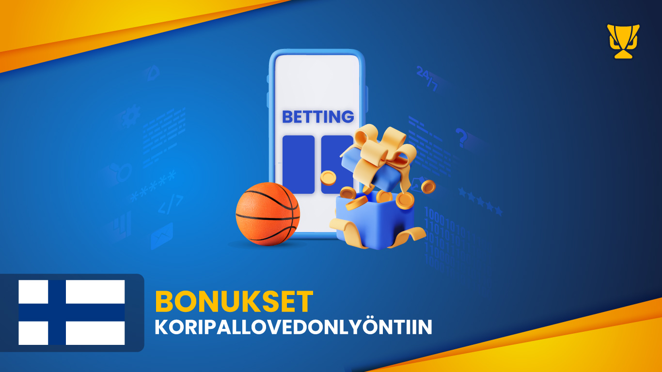 Parhaat Bonukset koripallovedonlyöntiin Suomessa 2026