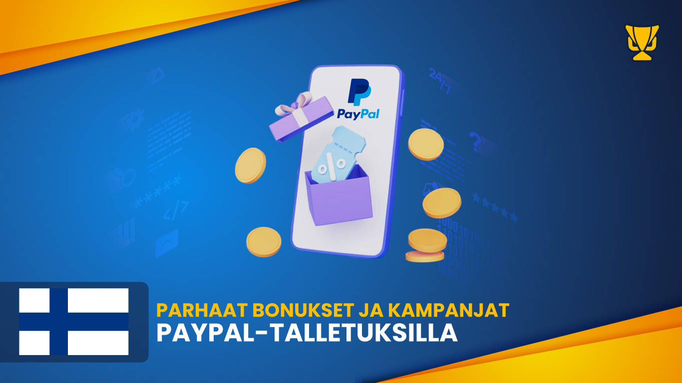 Parhaat bonukset ja kampanjat PayPal- talletuksilla