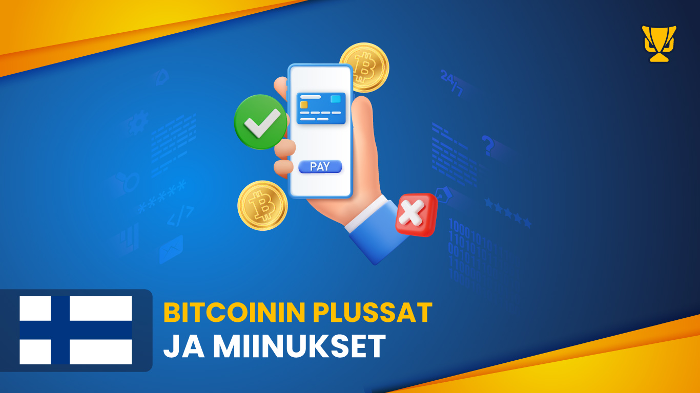 Bitcoinin plussat ja miinukset
