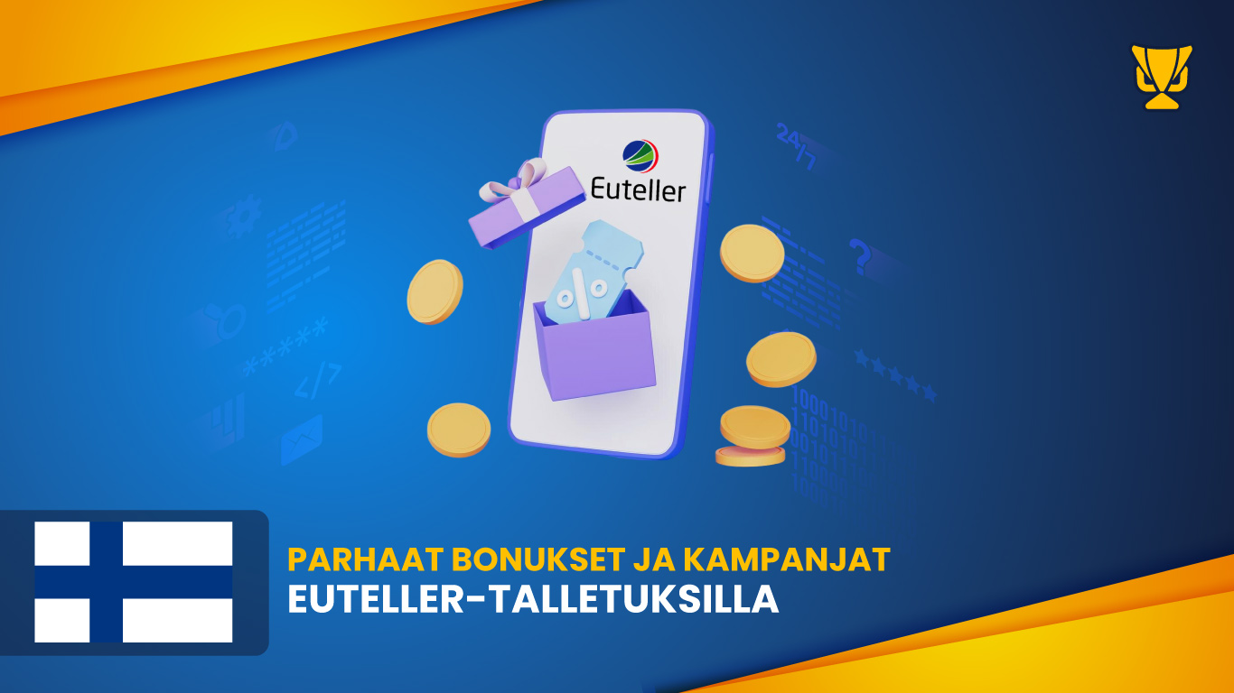 Parhaat bonukset ja kampanjat Euteller-talletuksilla