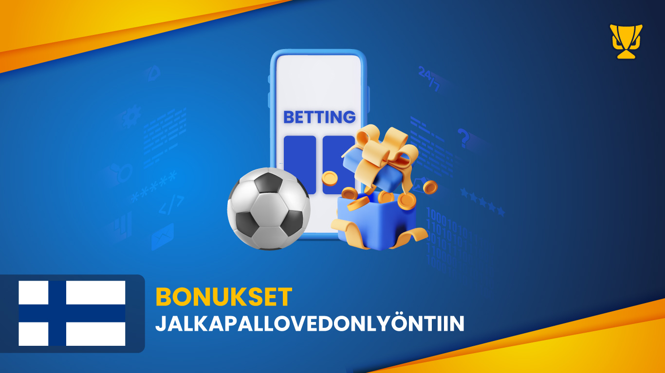 Bonukset vedonlyöntiin jalkapallossa