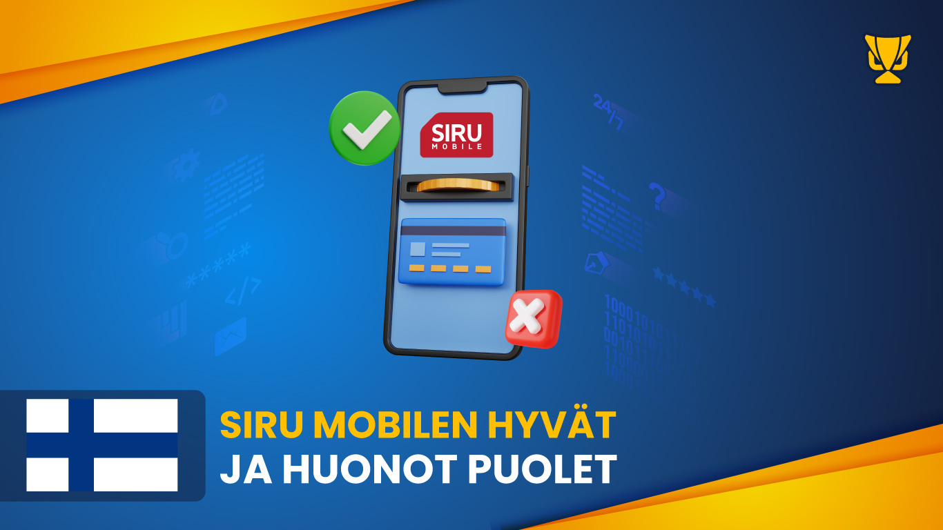 Siru Mobilen hyvät ja huonot puolet