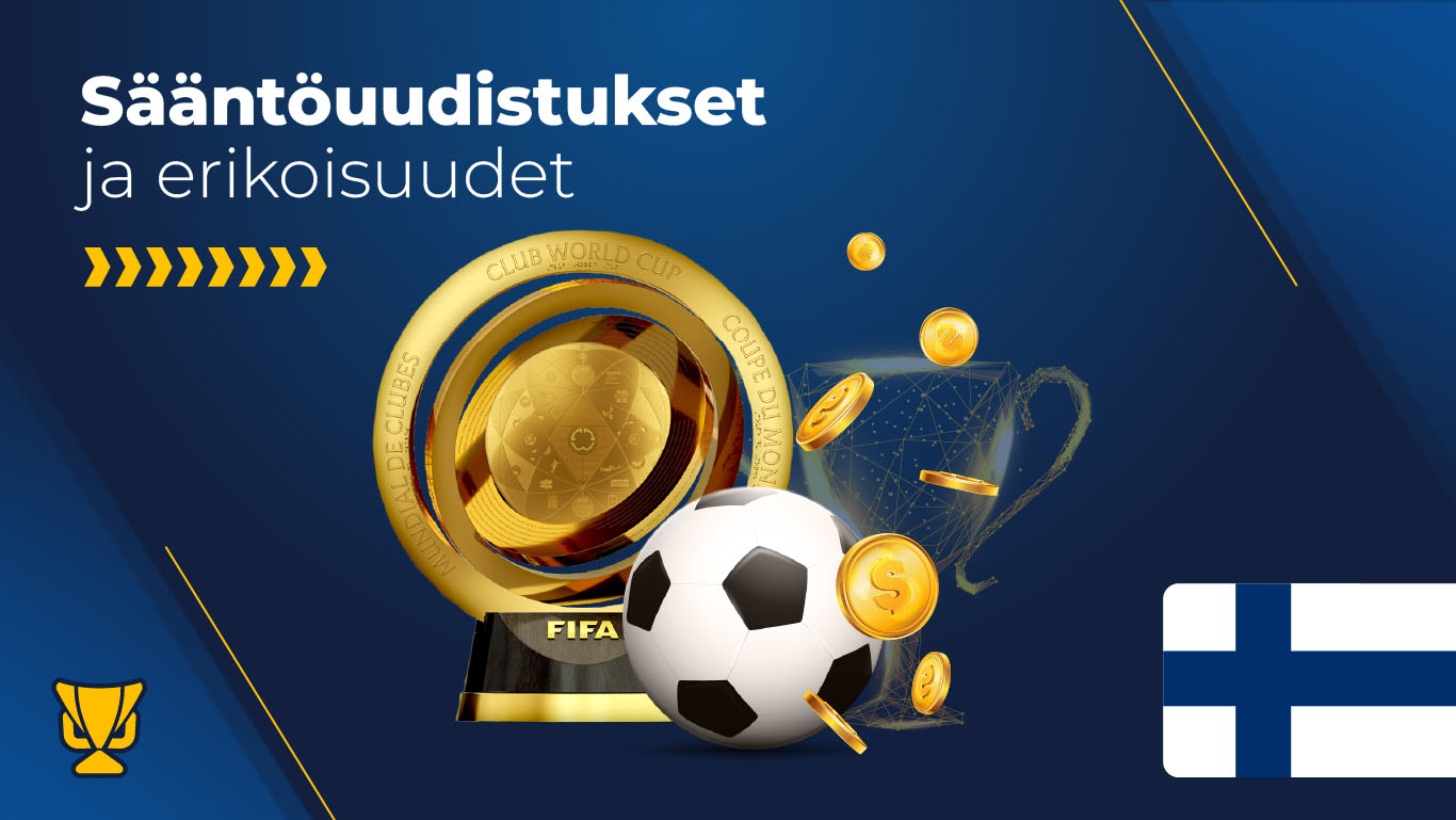 Sääntöuudistukset ja erikoisuudet