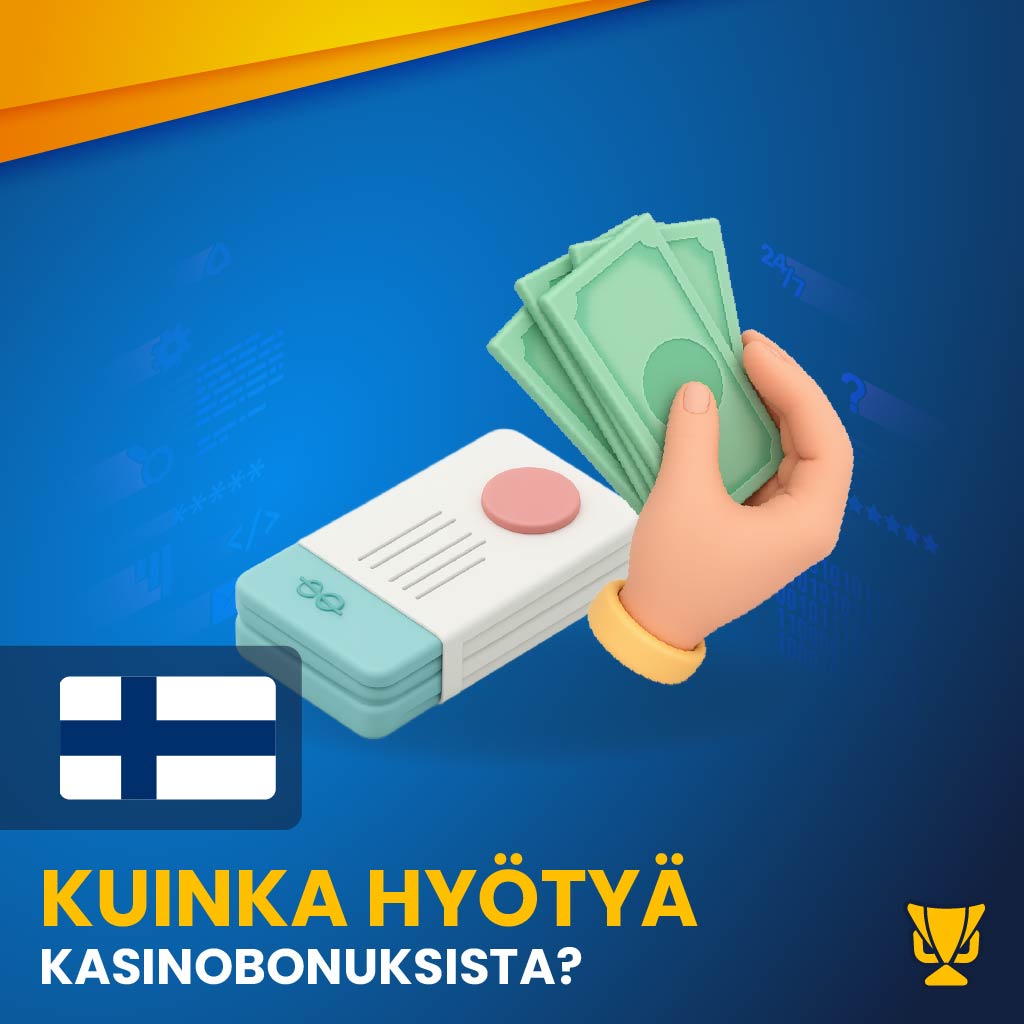 Kuinka hyötyä kasinobonuksista?