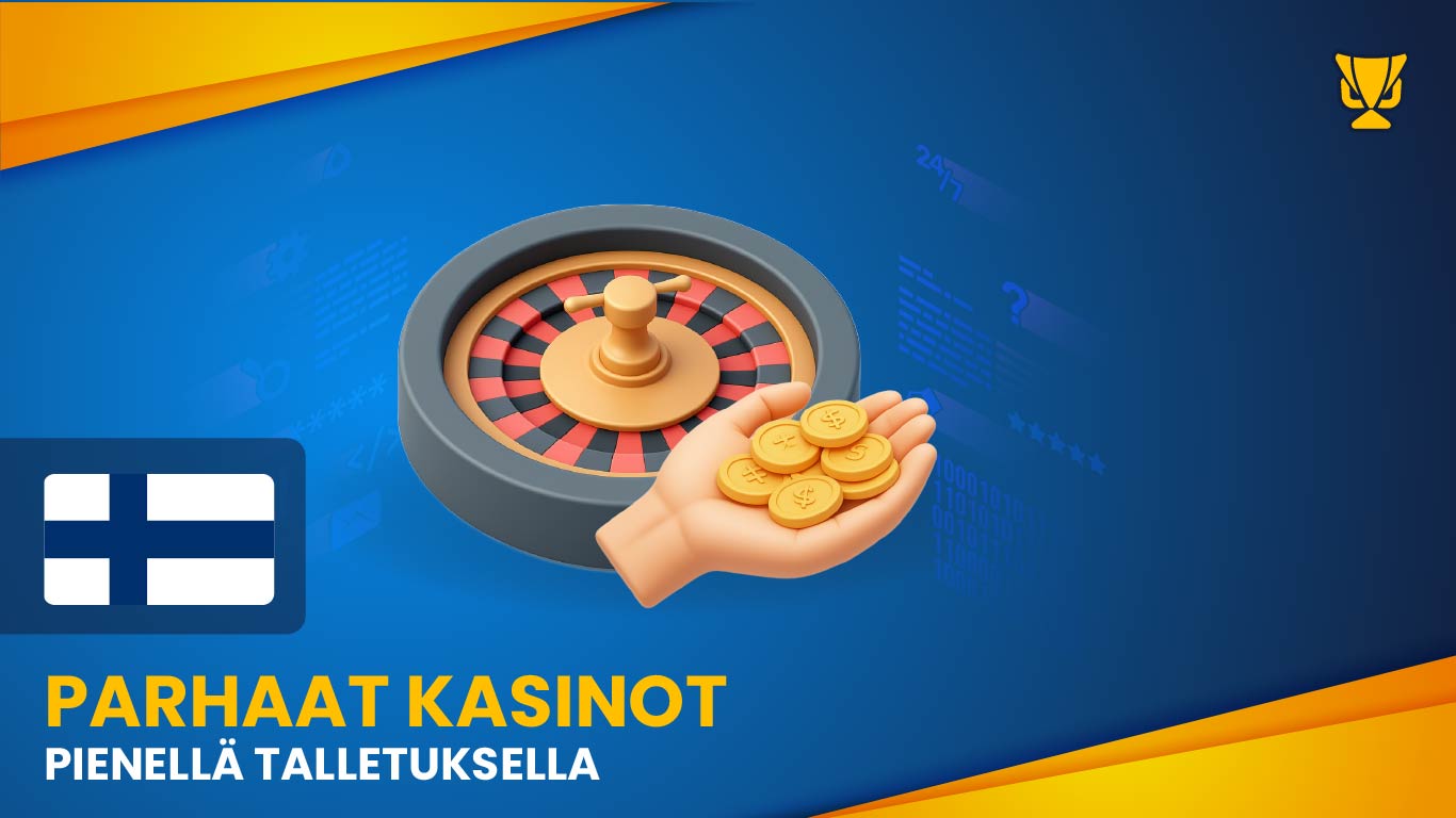 Parhaat kasinot pienellä talletuksella