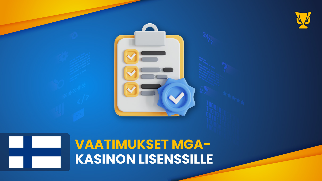 Vaatimukset MGA-kasinon lisenssille