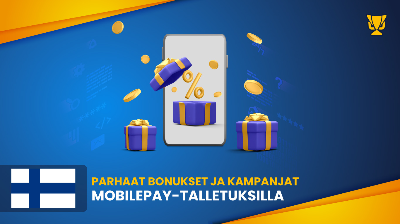Parhaat bonukset ja kampanjat MobilePay-talletuksilla