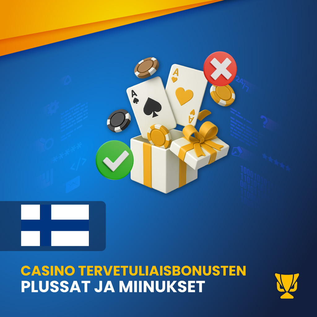 Tervetuliaisbonusten plussat ja miinukset