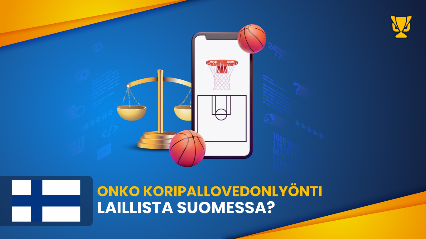 Laillisuusopas: Koripallovedonlyönti Suomessa ja sen säännökset