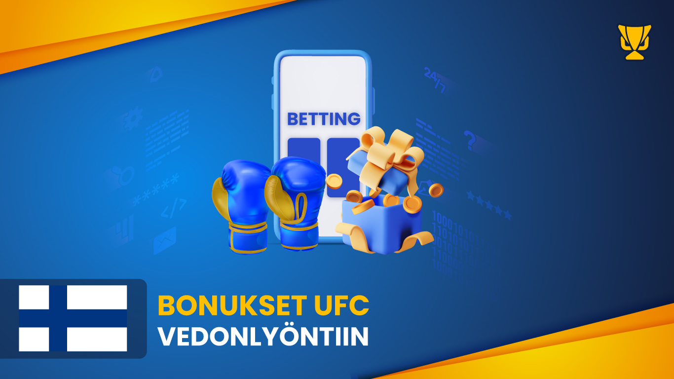 Bonukset vedonlyöntiin UFC:ssä