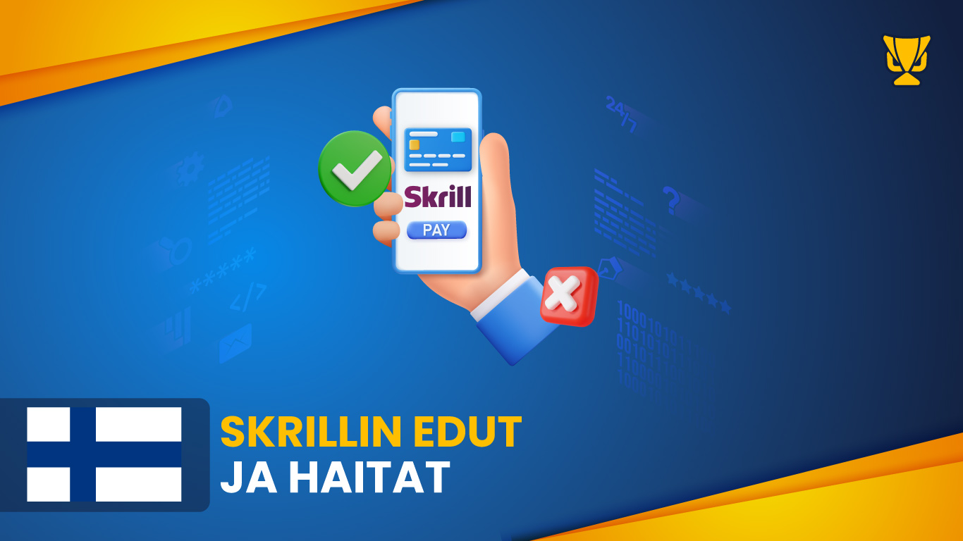 Skrillin edut ja haitat