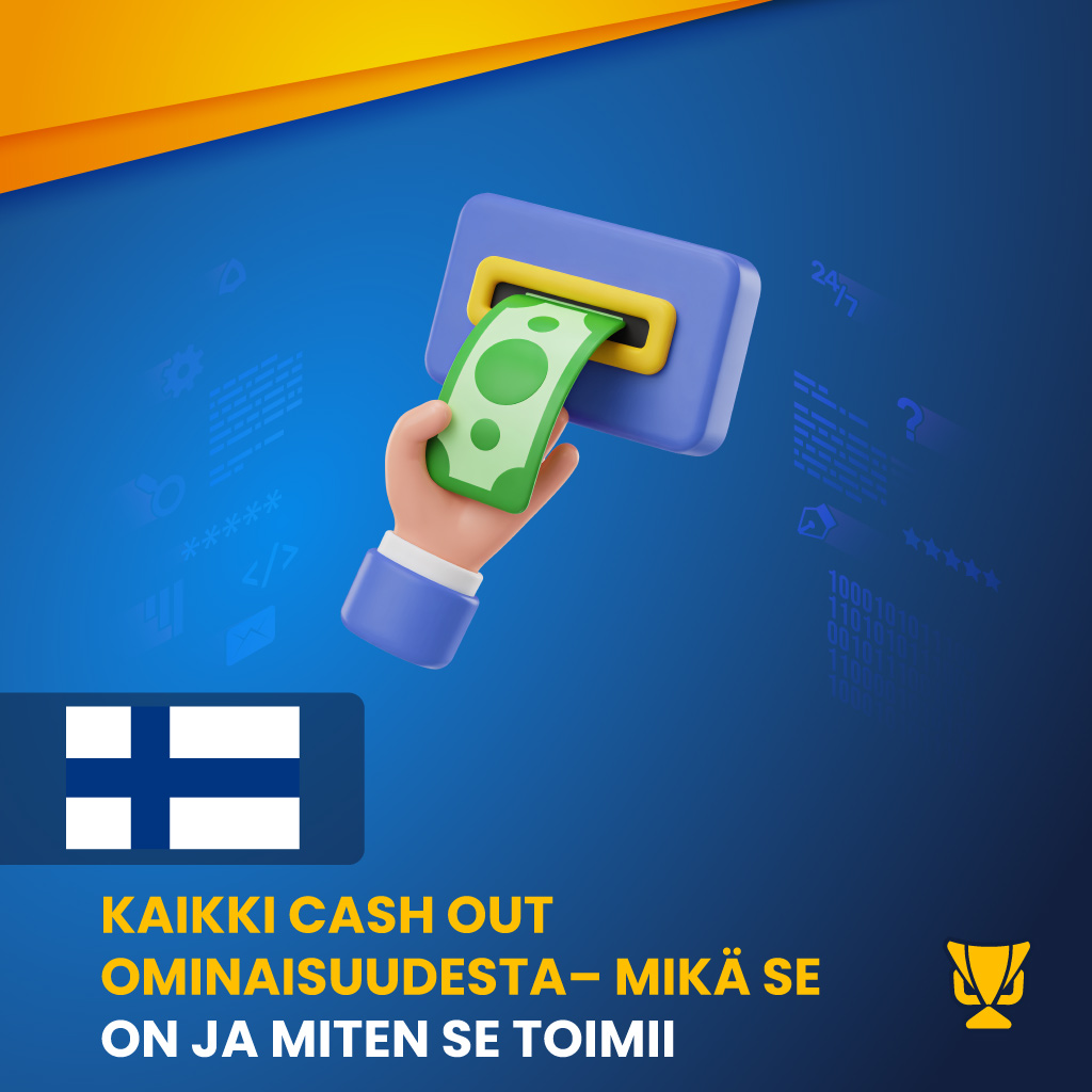 Kaikki cash out -ominaisuudesta – Mikä se on ja miten se toimii